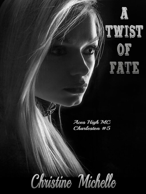 Title details for A Twist of Fate by Christine Michelle - Available